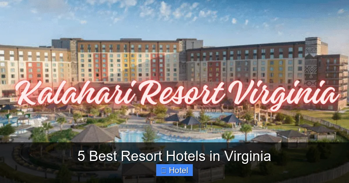5 Best Resort Hotels in Virginia