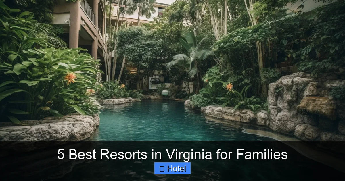 5 Best Resorts in Virginia for Families