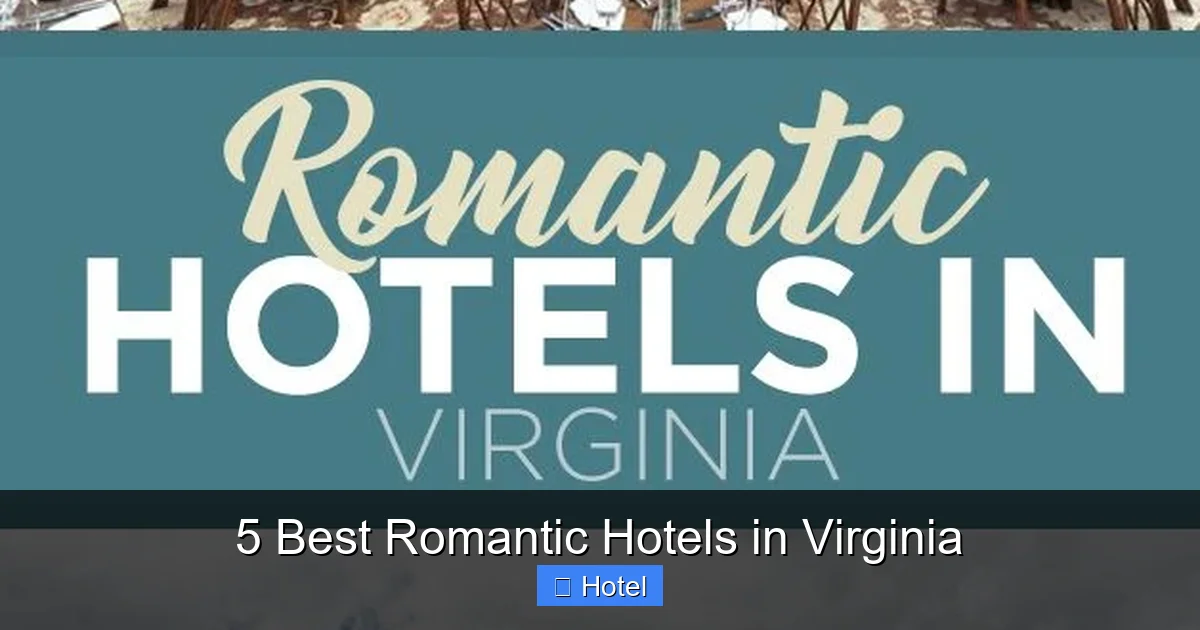 5 Best Romantic Hotels in Virginia