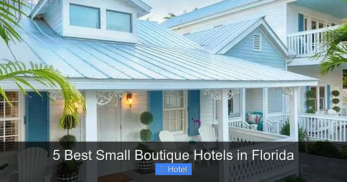5 Best Small Boutique Hotels in Florida