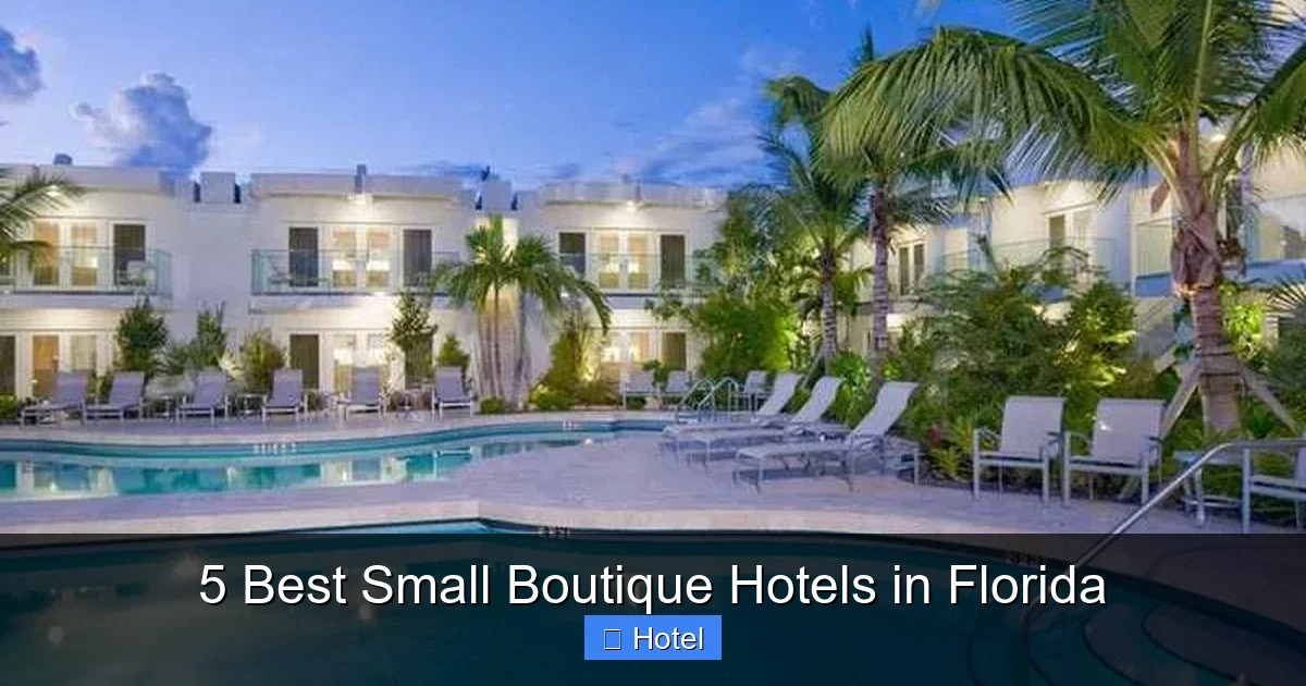 5 Best Small Boutique Hotels in Florida