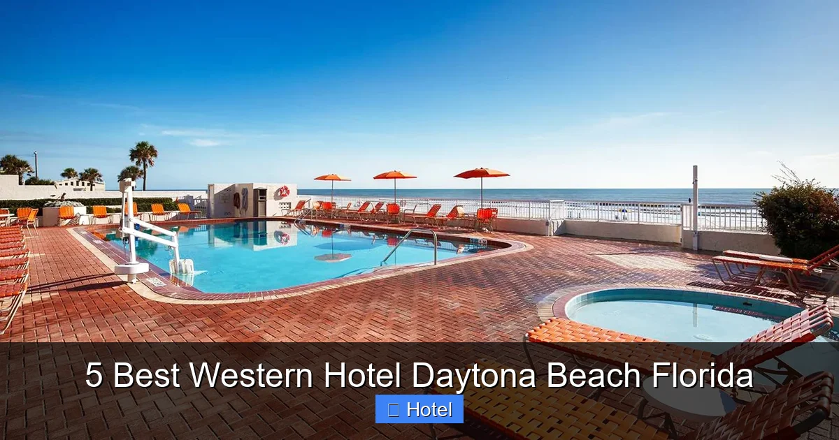 5 Best Western Hotel Daytona Beach Florida