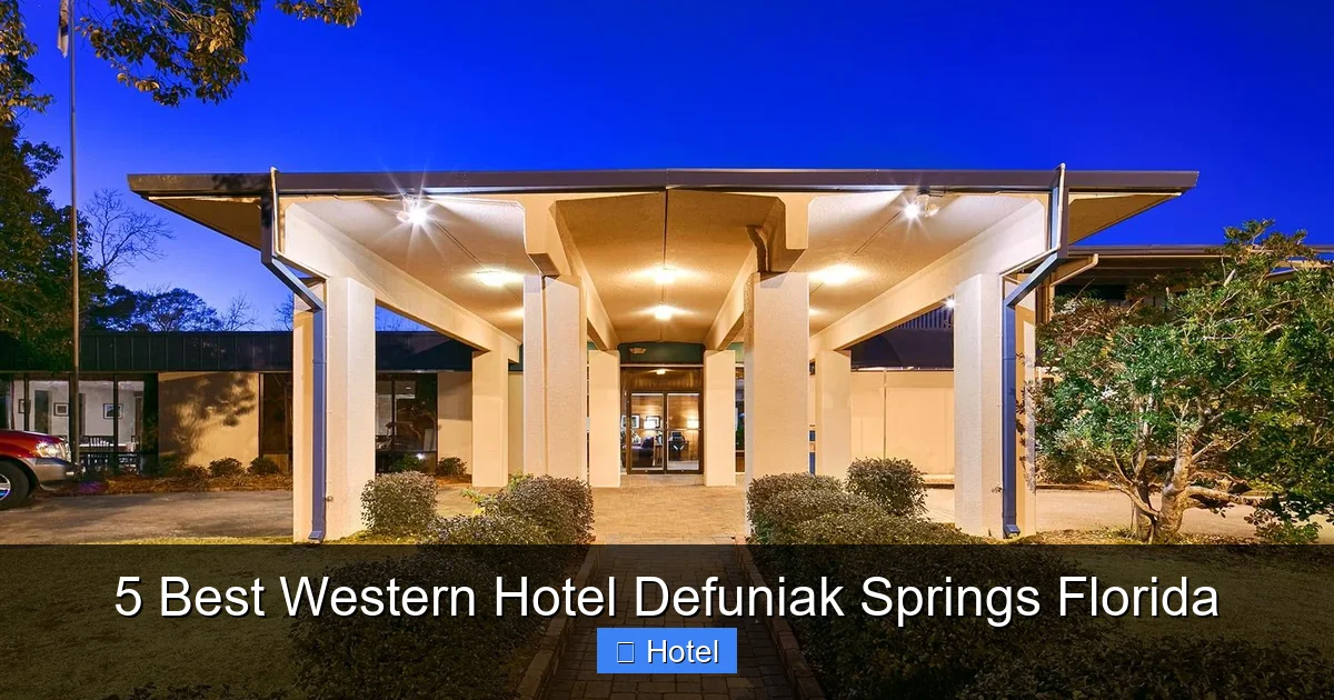 5 Best Western Hotel Defuniak Springs Florida