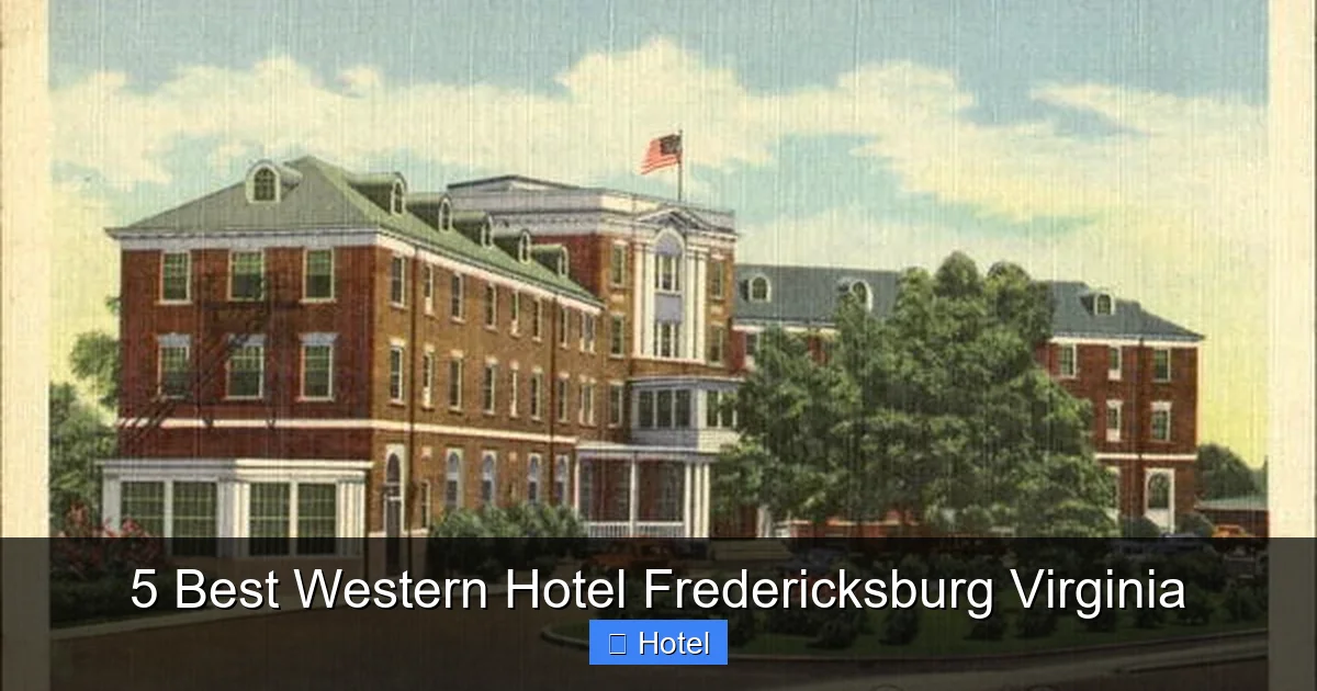 5 Best Western Hotel Fredericksburg Virginia