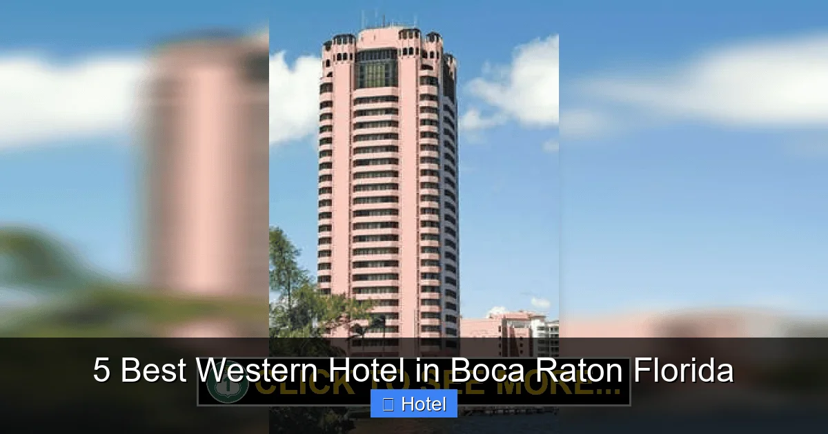 5 Best Western Hotel in Boca Raton Florida