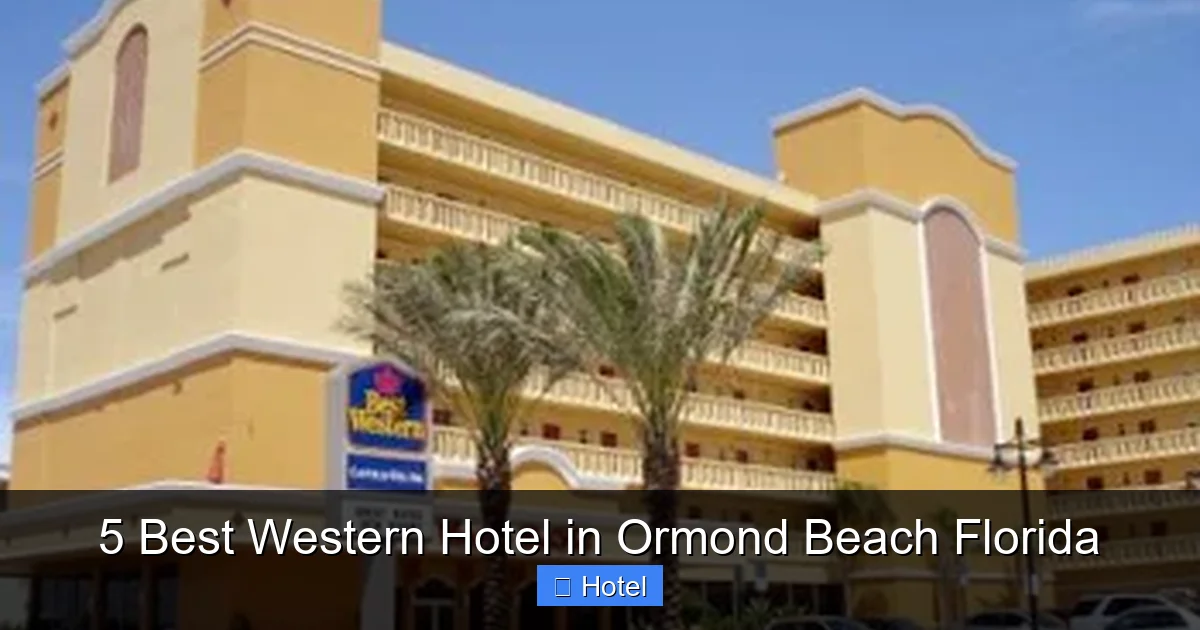 5 Best Western Hotel in Ormond Beach Florida