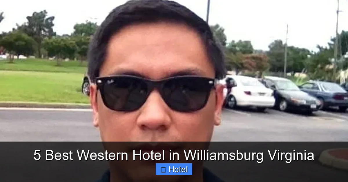 5 Best Western Hotel in Williamsburg Virginia