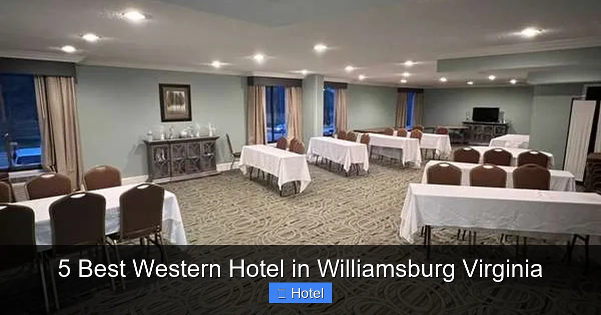 5 Best Western Hotel in Williamsburg Virginia