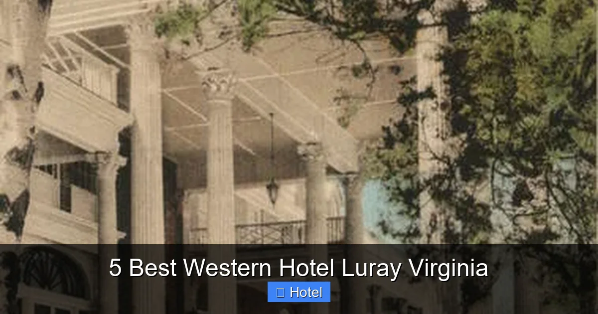 5 Best Western Hotel Luray Virginia