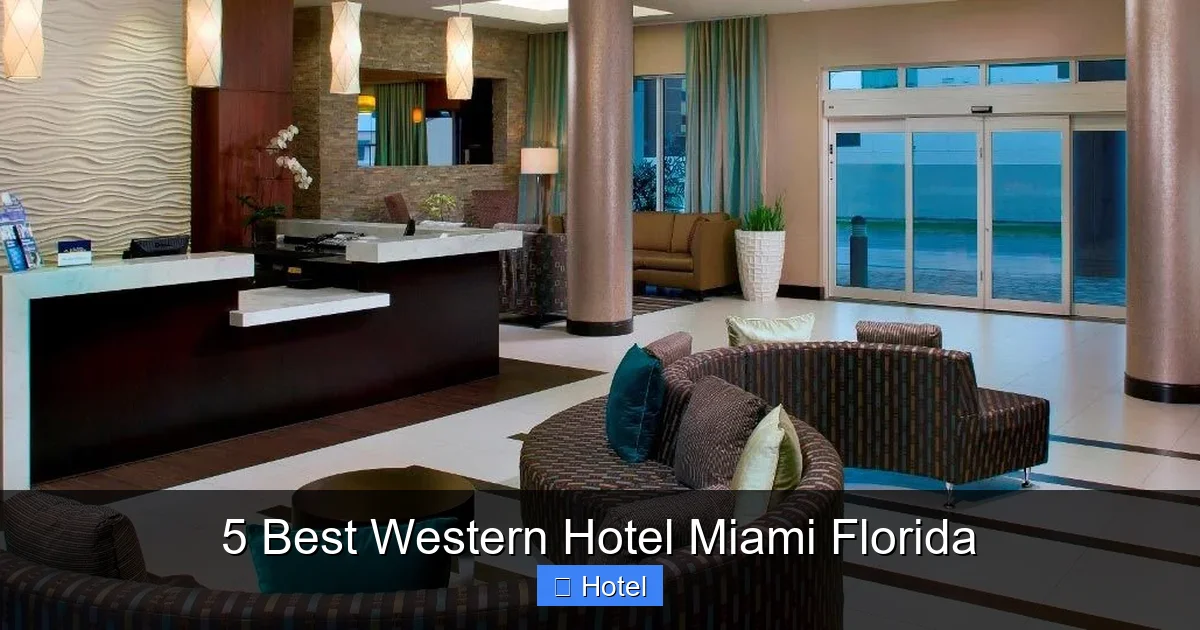 5 Best Western Hotel Miami Florida