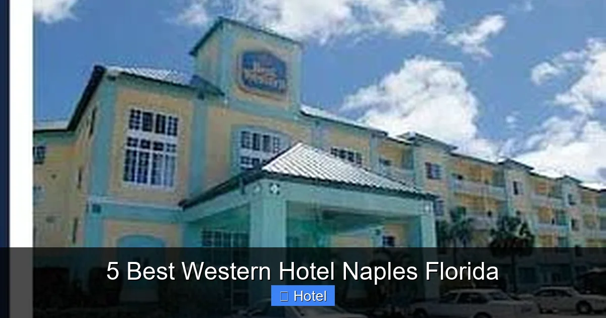 5 Best Western Hotel Naples Florida