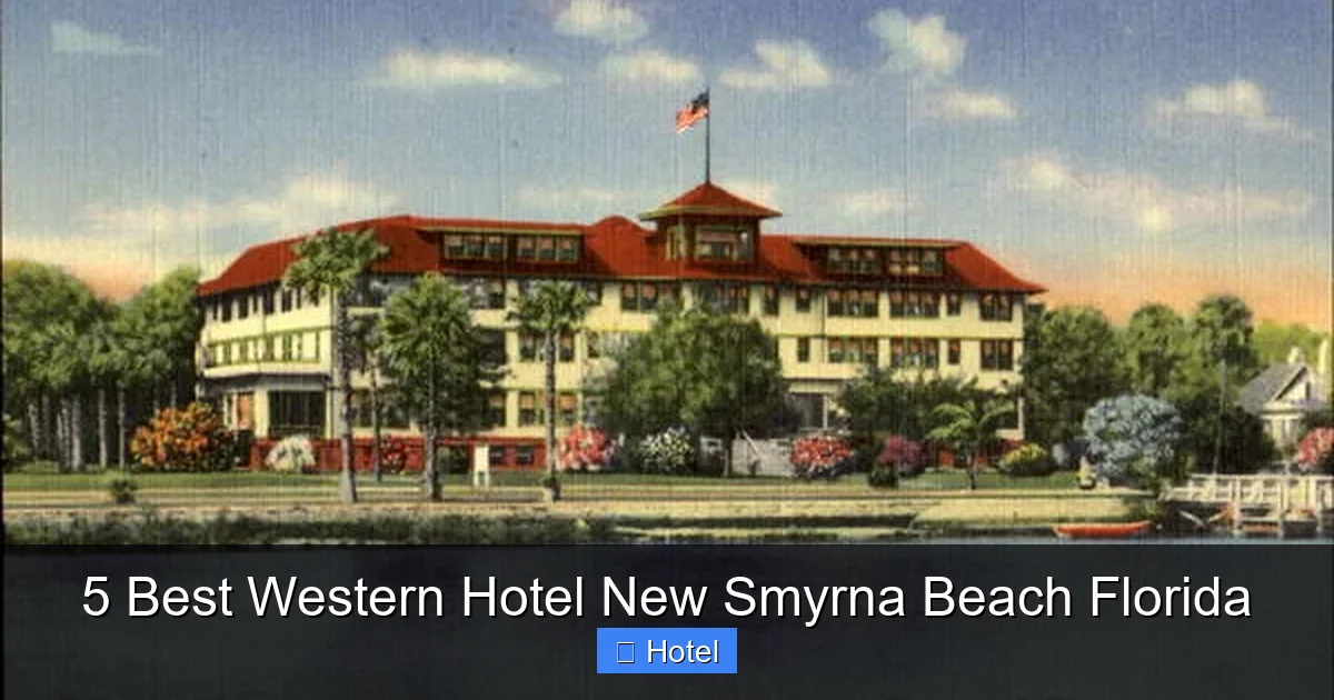 5 Best Western Hotel New Smyrna Beach Florida