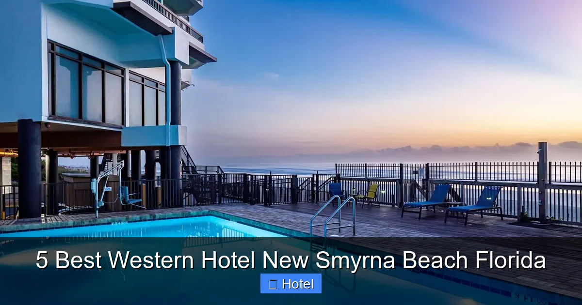 5 Best Western Hotel New Smyrna Beach Florida