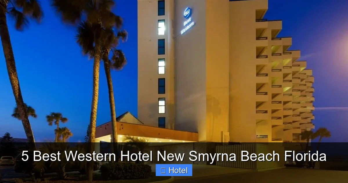 5 Best Western Hotel New Smyrna Beach Florida