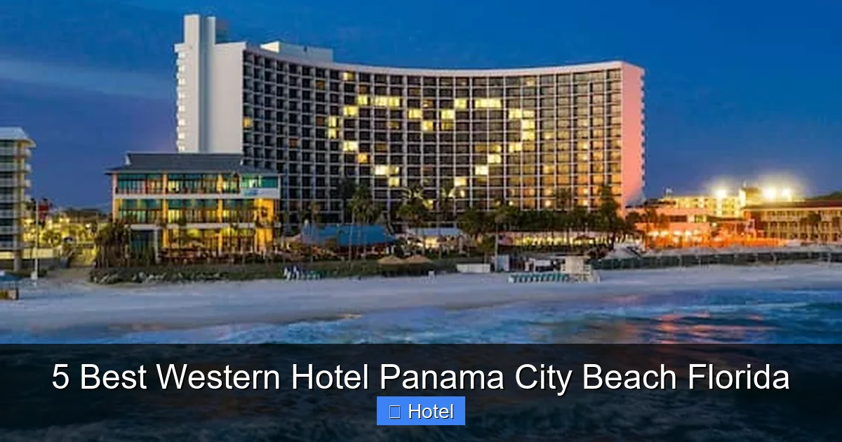5 Best Western Hotel Panama City Beach Florida