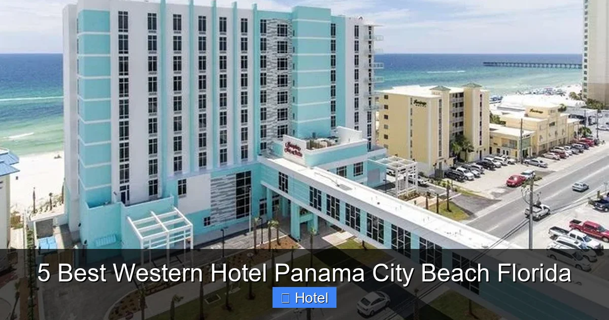 5 Best Western Hotel Panama City Beach Florida