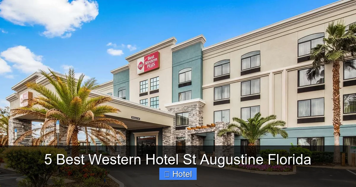 5 Best Western Hotel St Augustine Florida