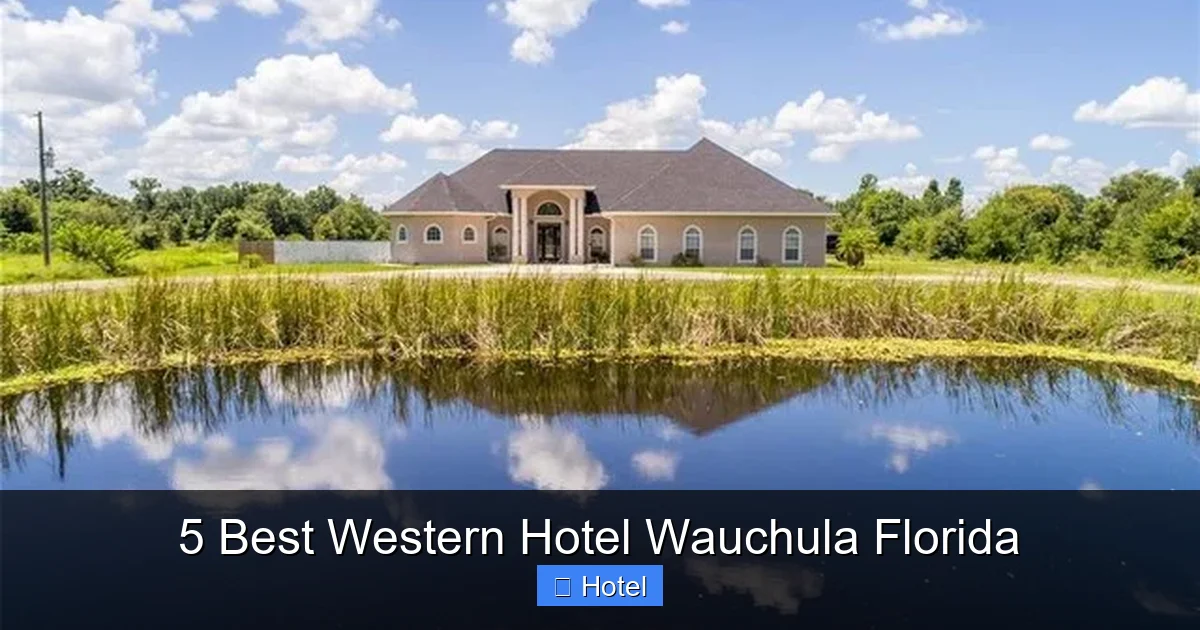 5 Best Western Hotel Wauchula Florida
