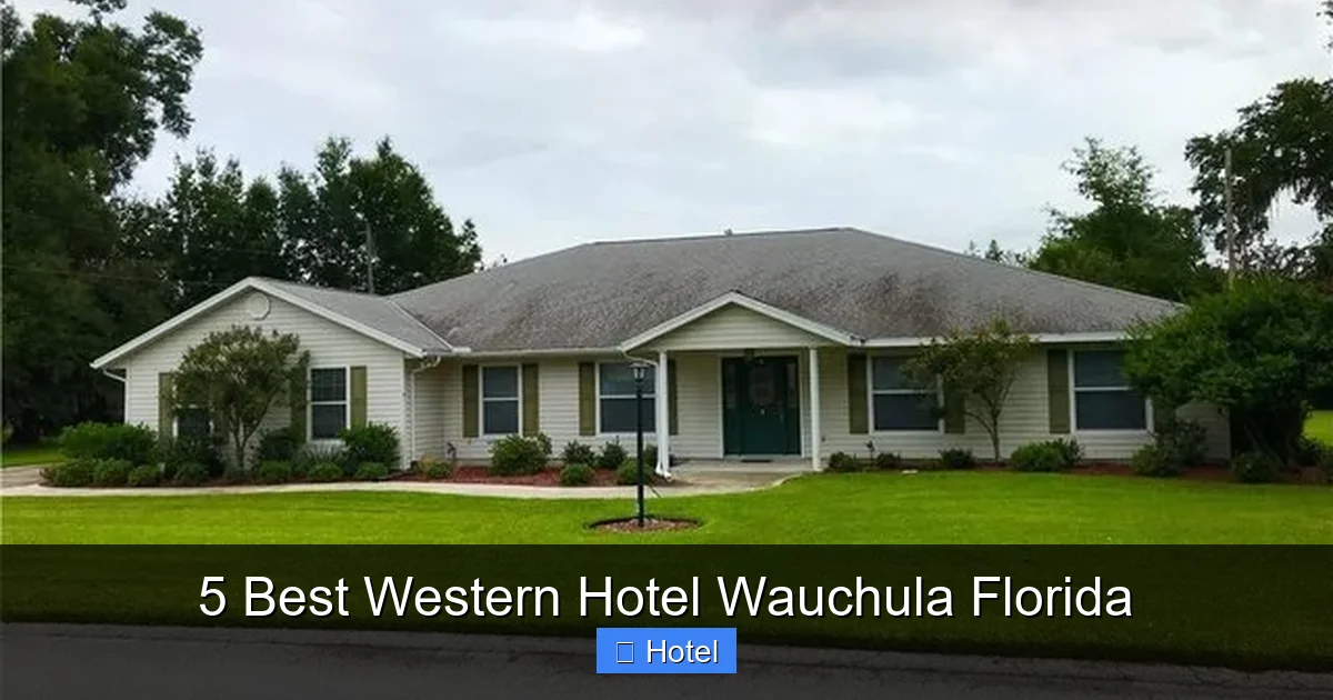 5 Best Western Hotel Wauchula Florida