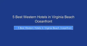 5 Best Western Hotels in Virginia Beach Oceanfront