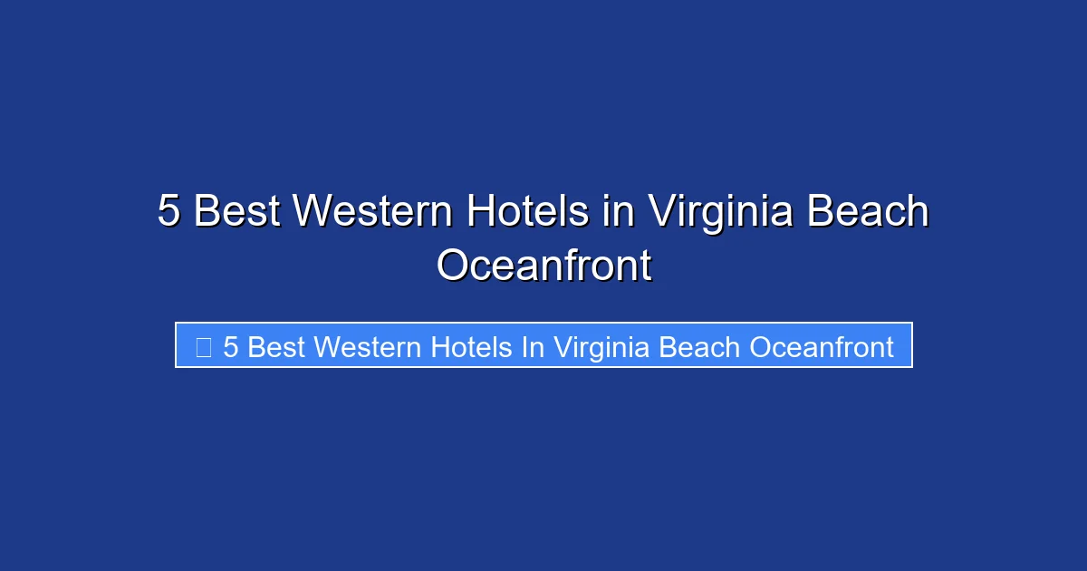 5 Best Western Hotels in Virginia Beach Oceanfront