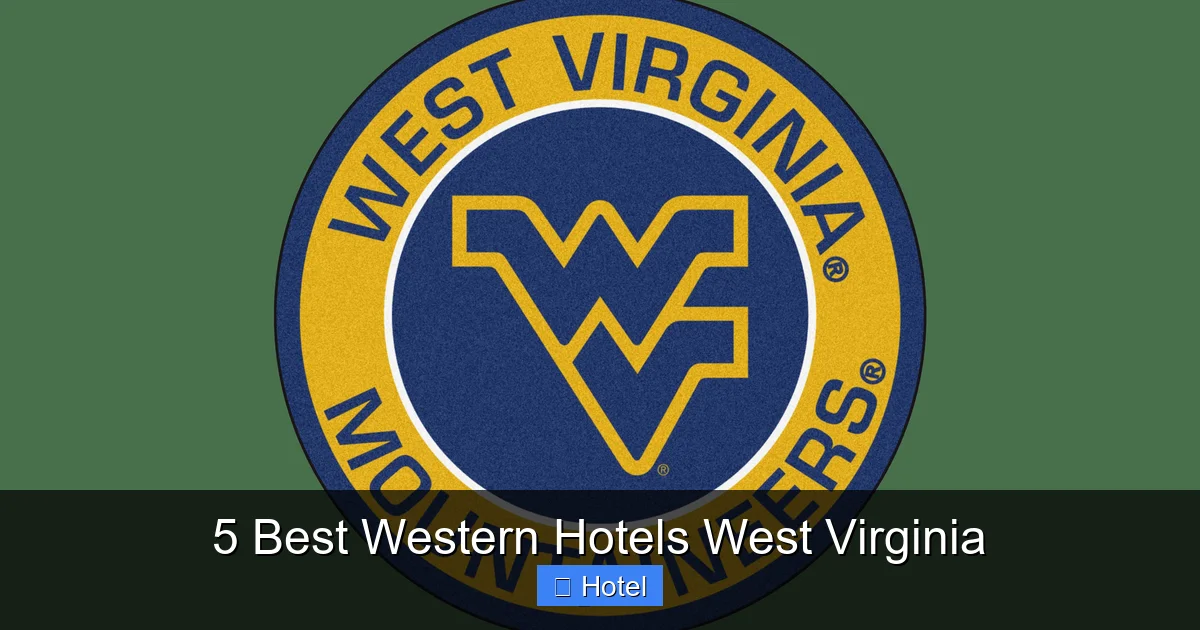 5 Best Western Hotels West Virginia