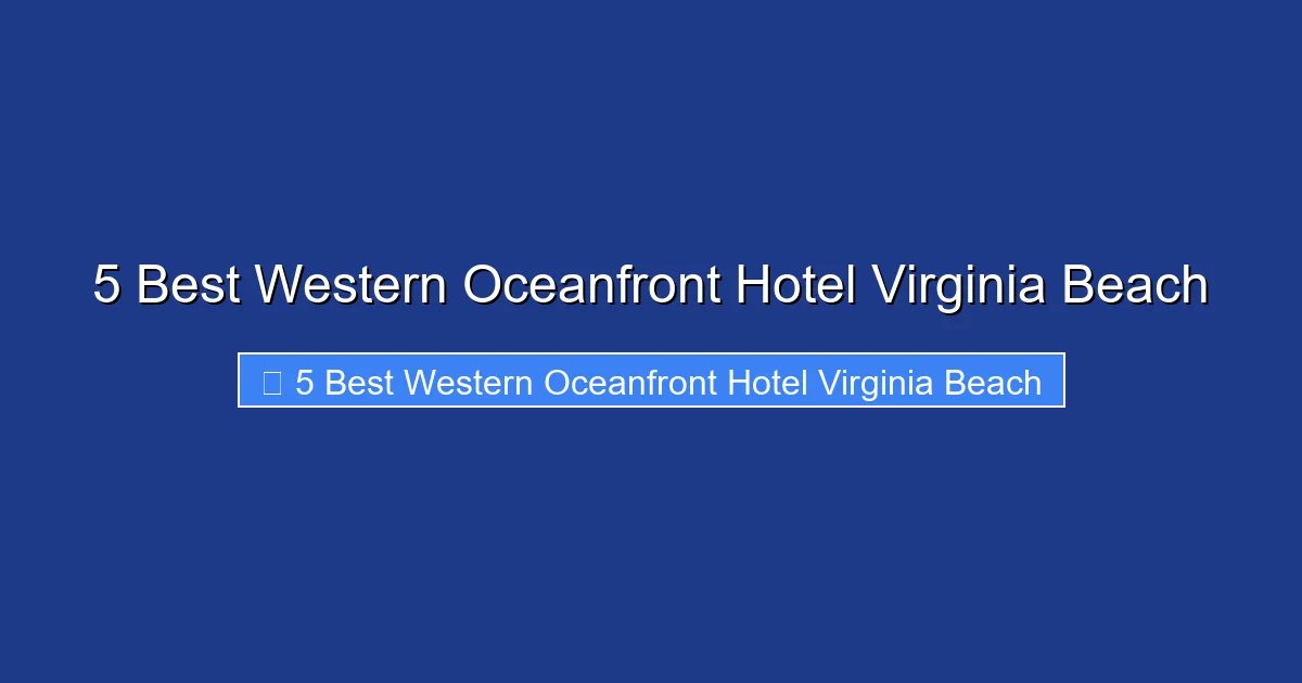 5 Best Western Oceanfront Hotel Virginia Beach