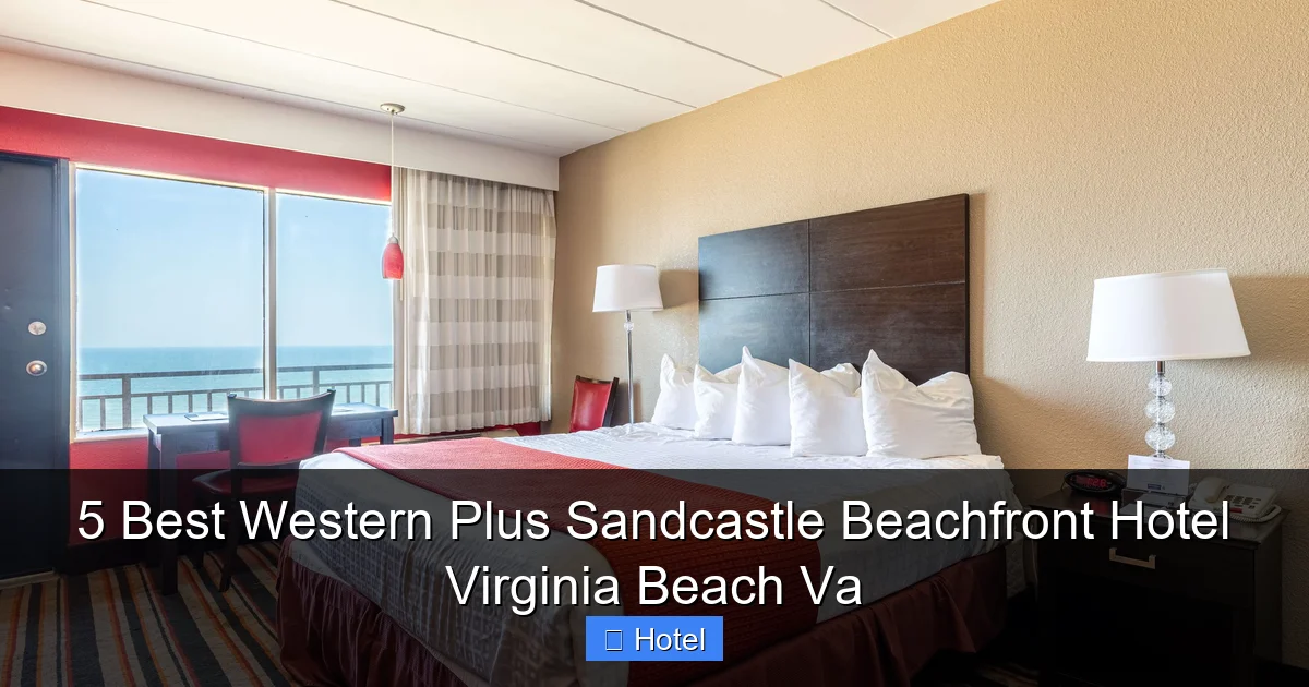 5 Best Western Plus Sandcastle Beachfront Hotel Virginia Beach Va