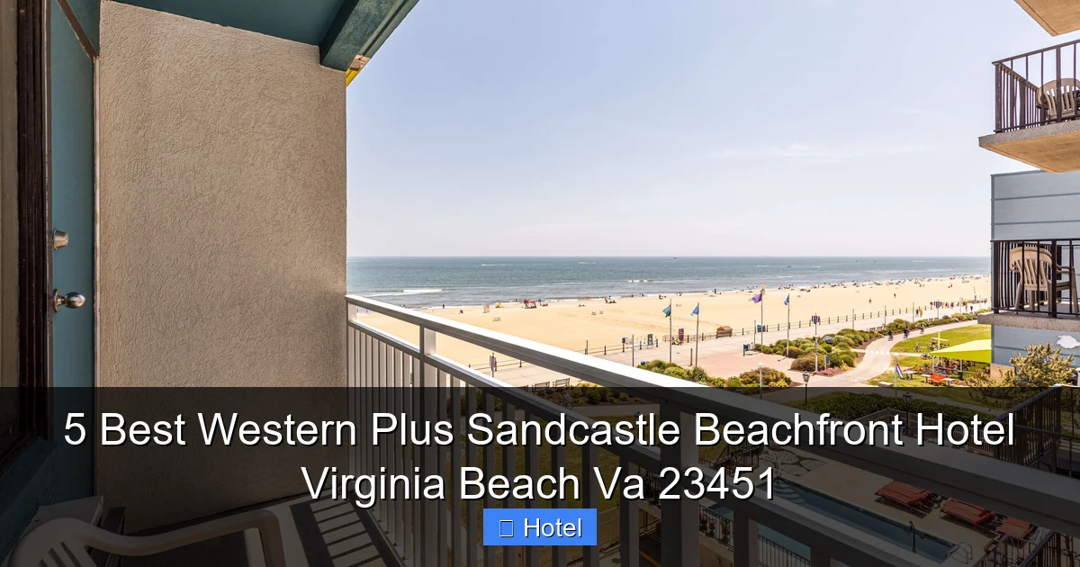 5 Best Western Plus Sandcastle Beachfront Hotel Virginia Beach Va 23451