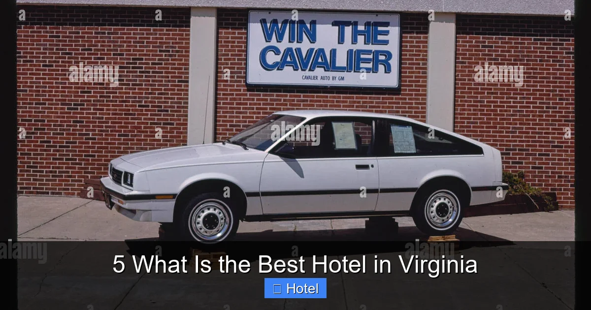 5 What Is the Best Hotel in Virginia