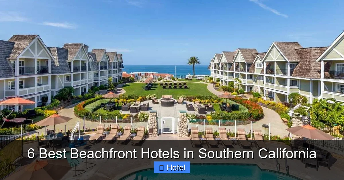 6 Best Beachfront Hotels in Southern California