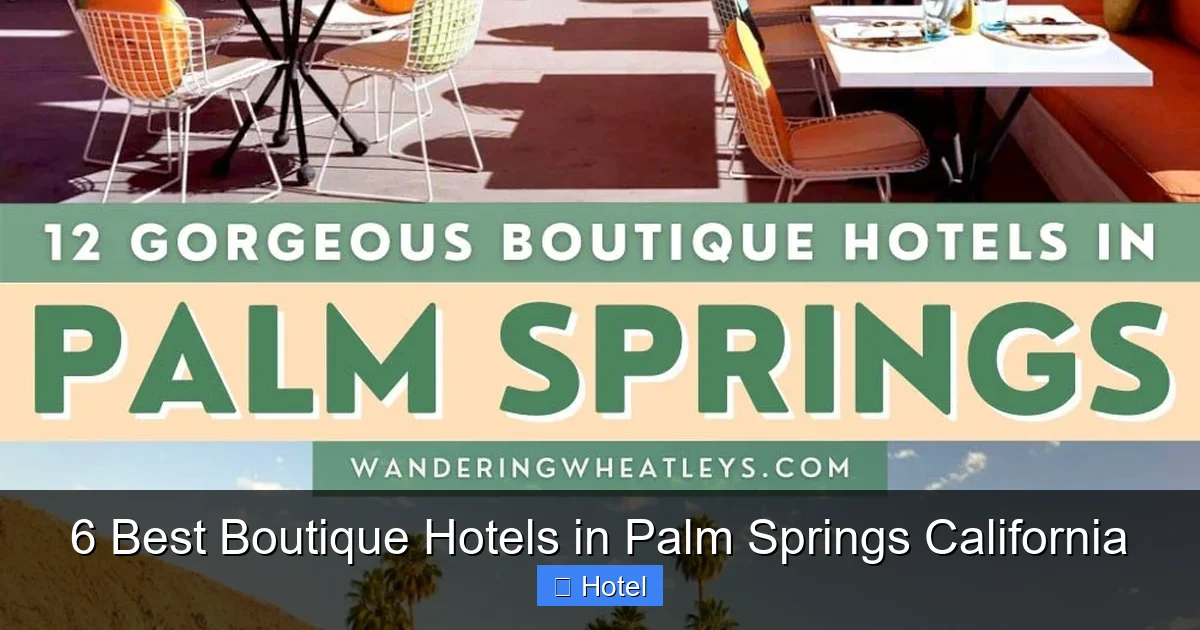 6 Best Boutique Hotels in Palm Springs California
