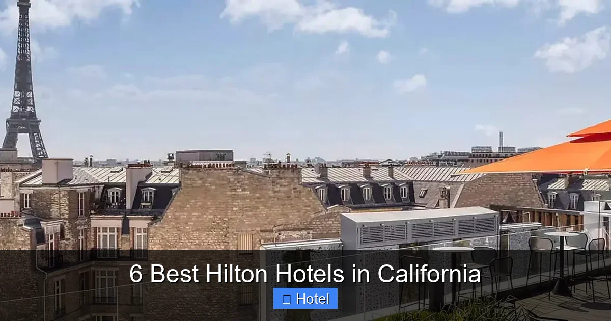 6 Best Hilton Hotels in California