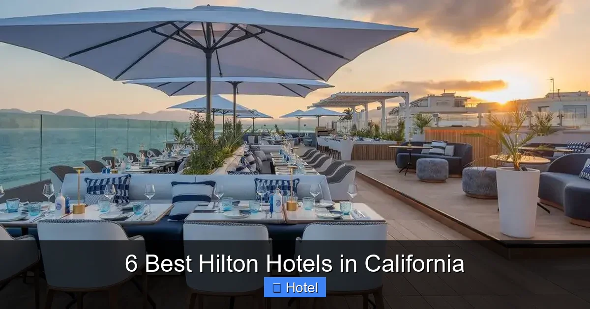 6 Best Hilton Hotels in California