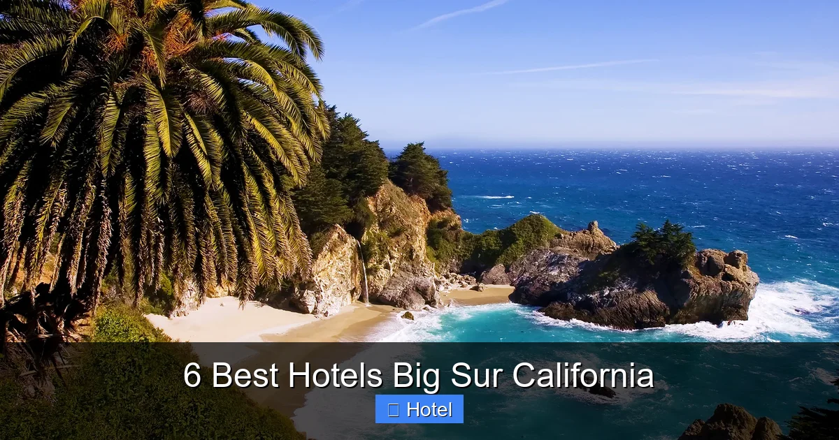 6 Best Hotels Big Sur California