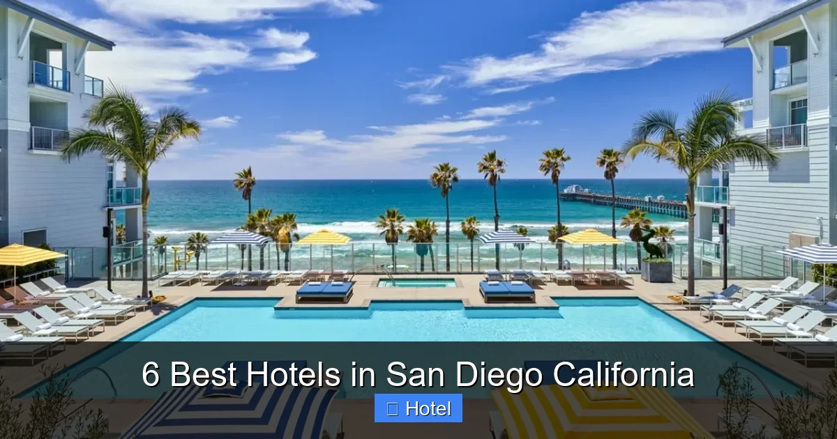 6 Best Hotels in San Diego California