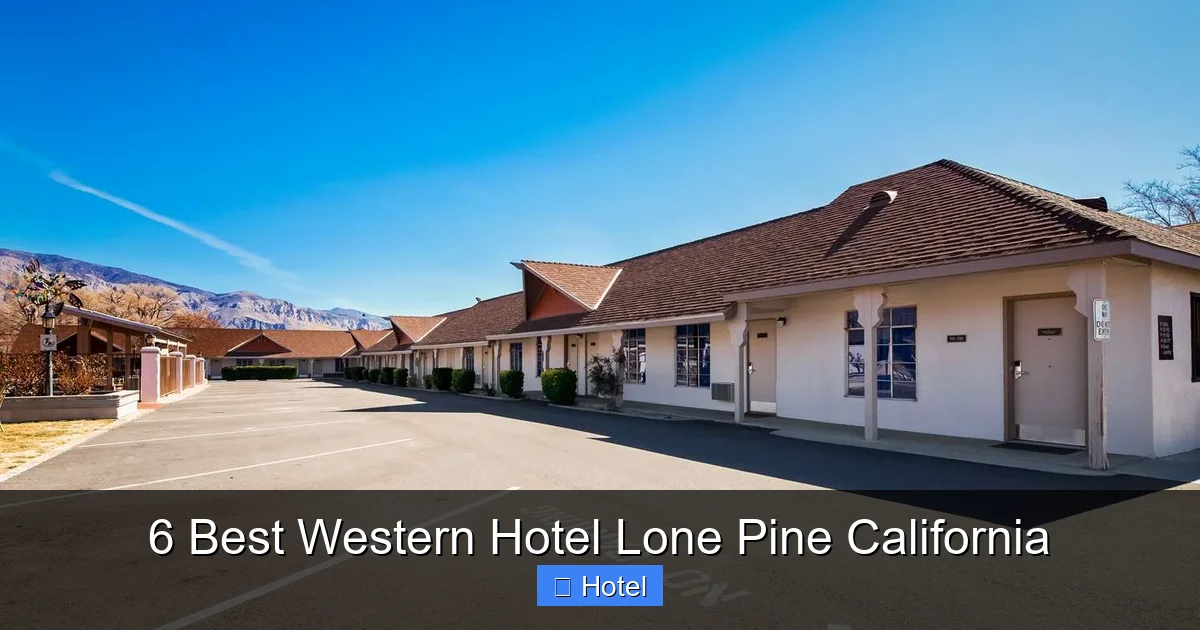 6 Best Western Hotel Lone Pine California