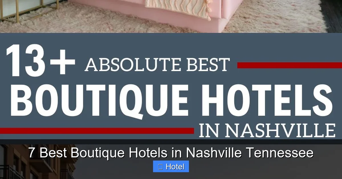 7 Best Boutique Hotels in Nashville Tennessee