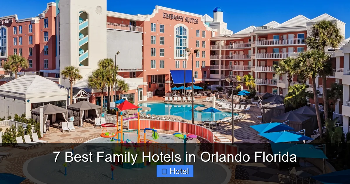 7 Best Family Hotels in Orlando Florida