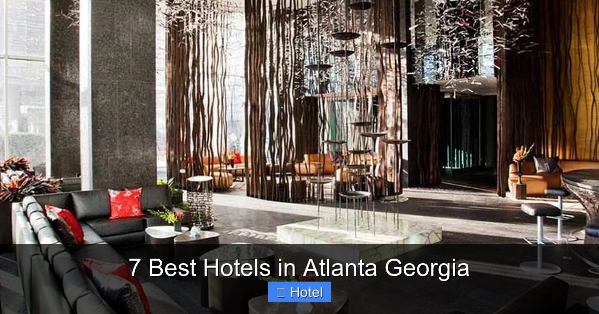 7 Best Hotels in Atlanta Georgia