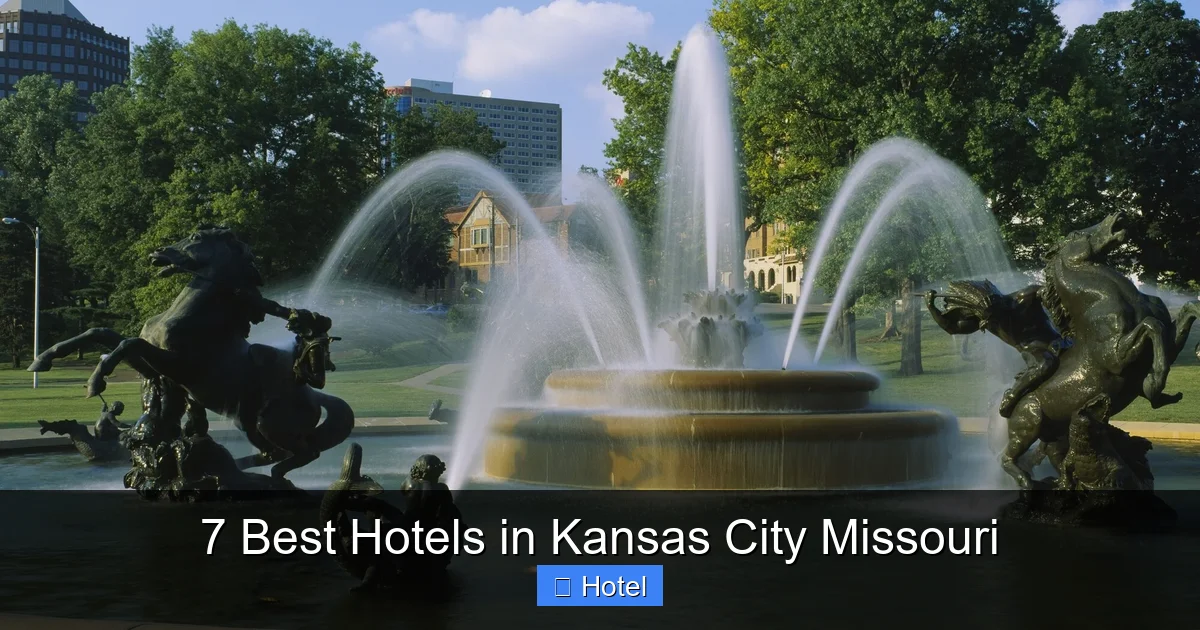 7 Best Hotels in Kansas City Missouri