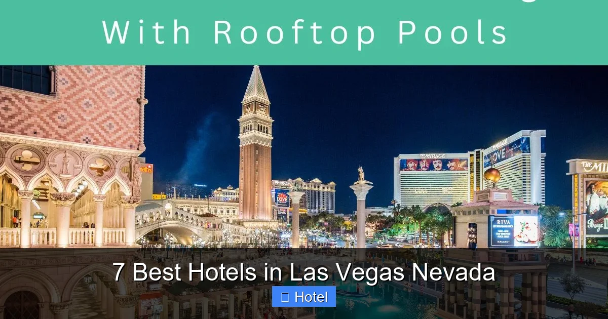 7 Best Hotels in Las Vegas Nevada