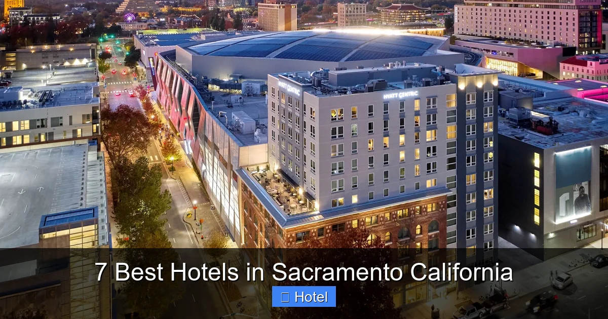 7 Best Hotels in Sacramento California