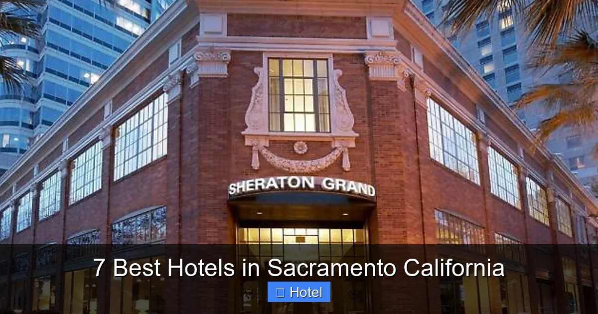 7 Best Hotels in Sacramento California