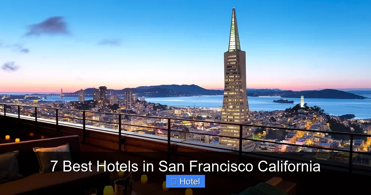 7 Best Hotels in San Francisco California