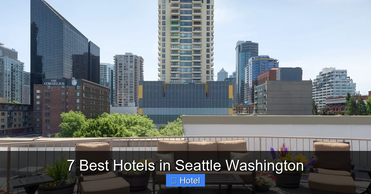 7 Best Hotels in Seattle Washington