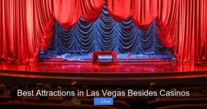 Best Attractions in Las Vegas Besides Casinos
