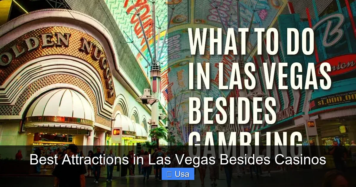 Best Attractions in Las Vegas Besides Casinos