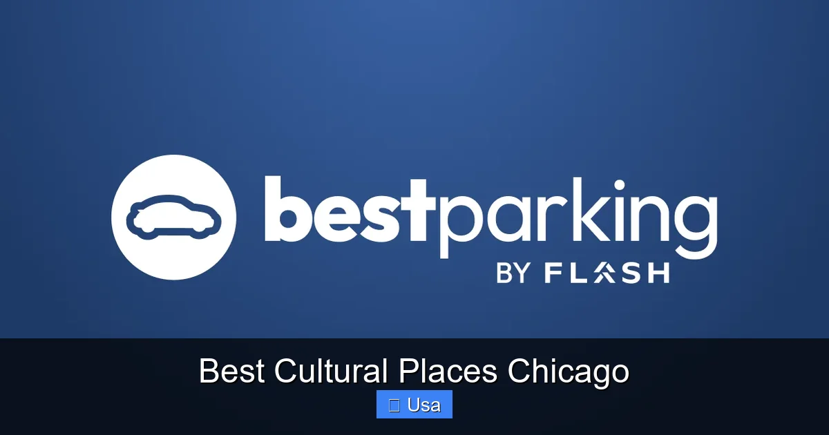 Best Cultural Places Chicago