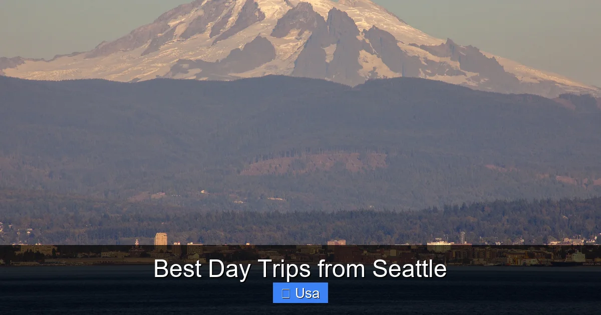 Best Day Trips from Seattle